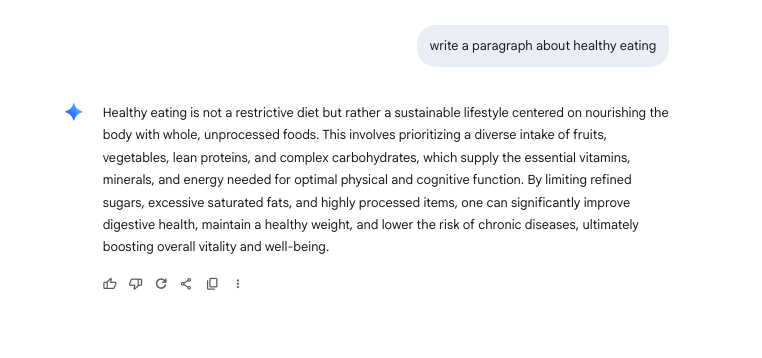 gemini output for this prompt: “Write a paragraph about healthy eating.”